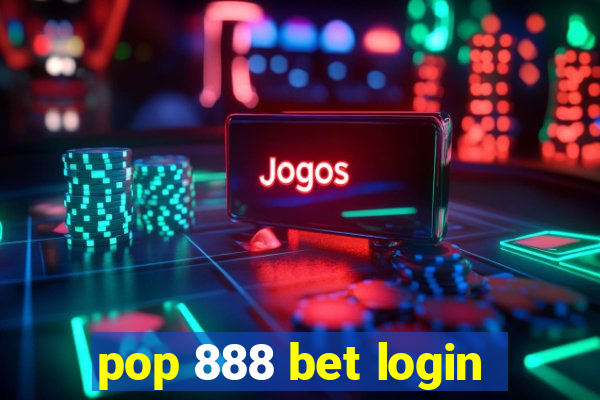 pop 888 bet login